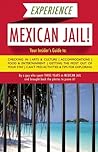 Experience Mexican Jail! by Unknown