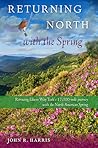 Returning North with the Spring Returning North with the Spring