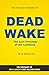 Summary: Dead Wake: The Las...