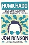 Humilhado: Como a...