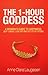 The 1-Hour Goddess