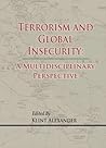 Terrorism and Global Insecurity: A Multidisciplinary Perspective