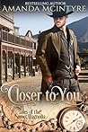 Closer To You by Amanda McIntyre