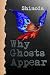 Why Ghosts Appear