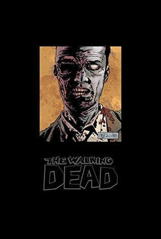 The Walking Dead Omnibus, Volume 6 (Hardcover)