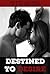 Destined to Desire by Dottie Wilson Destined to Desire by Dottie Wilson