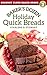 Baker's Dozen Holiday Quick Breads (Coconut Flour Baked Goods Book 3)
