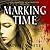 Marking Time (The Immortal Descendants, #1)