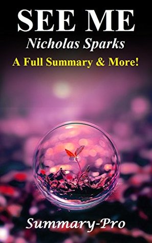 See Me: By Nicholas Sparks -- A Full Summary & More! (Kindle Edition)