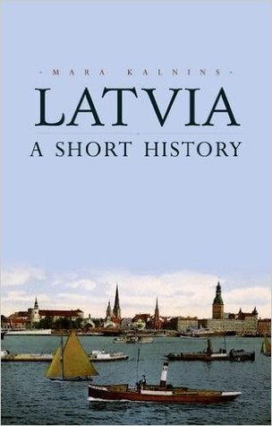 Latvia: A Short History (Paperback)