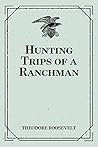 Hunting Trips of ...
