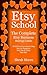 Etsy: School The Complete E...