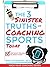 The 3 Sinister Truths Of Coaching Sports Today: And What You Can Do About Them (Hack Your Coaching Book 1)