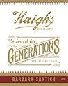 Enjoyed for Generations, The History of Haigh's Chocolates by Barbara Santich