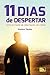 11 Dias de Despertar: Uma Jornada de Libertação do Medo (Portuguese Edition)