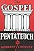 The Gospel in the Pentateuch