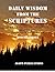 Daily Wisdom from the Scriptures; A Year-Long Devotional Based on Psalms and Proverbs