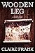 Wooden Leg: A Short Story