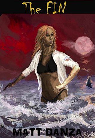 The Fin: Fate, Is Only Waist Deep (Full Moon Knights #1)