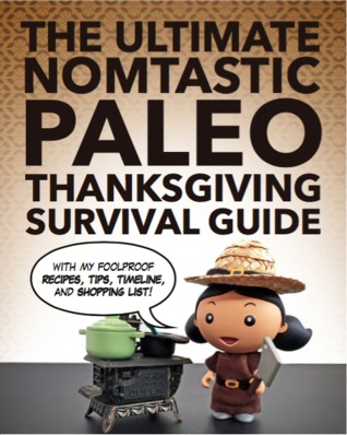 The Ultimate Nomtastic Paleo Thanksgiving Survival Guide