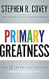 Book cover for Primary Greatness: The 12 Levers of Success