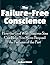 The Failure-Free Conscience...
