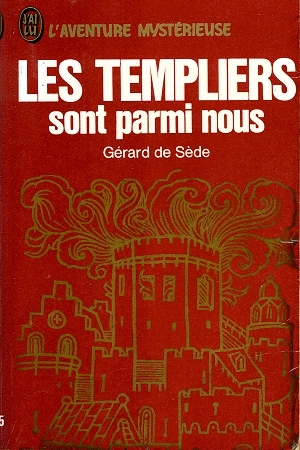 Les templiers sont parmi nous