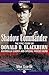 Shadow Commander: The Epic Story of Donald D. Blackburn—Guerrilla Leader and Special Forces Hero