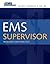 EMS Supervisor: Principles and Practice