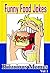 Funny Food Jokes & Hilariou...