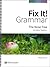 Fix It! Grammar by Pamela White