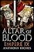 Altar of Blood by Anthony Riches Altar of Blood by Anthony Riches