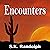 Encounters (The Unfolding #...