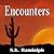 Encounters (The Unfolding #1.4)