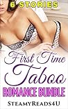 My First Time, A Taboo Romance Bundle by SteamyReads4U