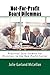 Not-For-Profit Board Dilemmas: Practical Case Studies for Directors in the Non-Profit Sector