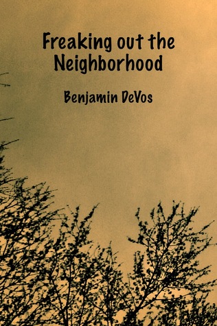 Freaking out the Neighborhood (Paperback)