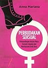 Perbudakan Seksual by Anna Mariana