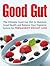 Good Gut by Sara Hughes Good Gut by Sara Hughes
