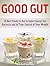 Good Gut: 28 Best Foods to Eat to Supercharge Gut Bacteria and to Take Control of Your Weight (good gut diet, the good gut diet, clean gut)