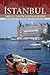 İstanbul Tarihi ve Turistik Noktalar Rehberi