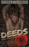 Deeds by Esther E. Schmidt