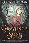 Grayling's Song by Karen Cushman