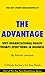 The Advantage: Why Organizational Health Trumps Everything Else in Business by Patrick Lencioni | Summary & Key Point Analysis