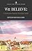 We Believe by Charles Haddon Spurgeon