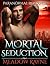 Mortal Seduction
