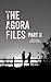The Agora Files - Part II
