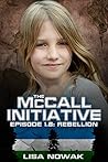 The McCall Initiative Episode 1.8: Rebellion
