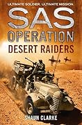 Desert Raiders: A Remarkable WWII Military Adventure of the Special Air Service in North Africa