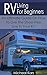 RV Living For Beginners: An Ultimate Guide On How To Live The Stress-Free Live In Your RV: (RV Travel Books, How To Live In A Car, How To Live In A Car ... true, rv camping secrets, rv camping tips)